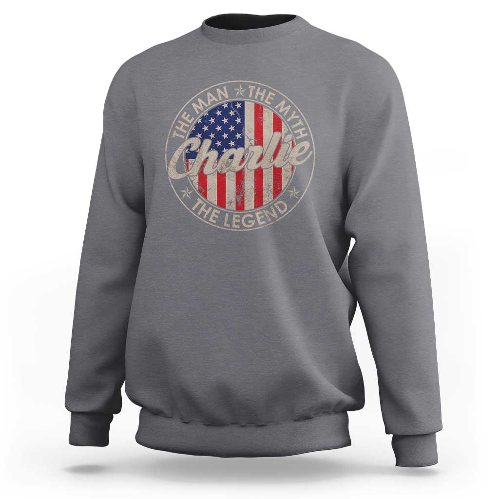 Charlie The Man The Myth The Legend Sweatshirt Retro Vintage American Flag - Wonder Print Shop