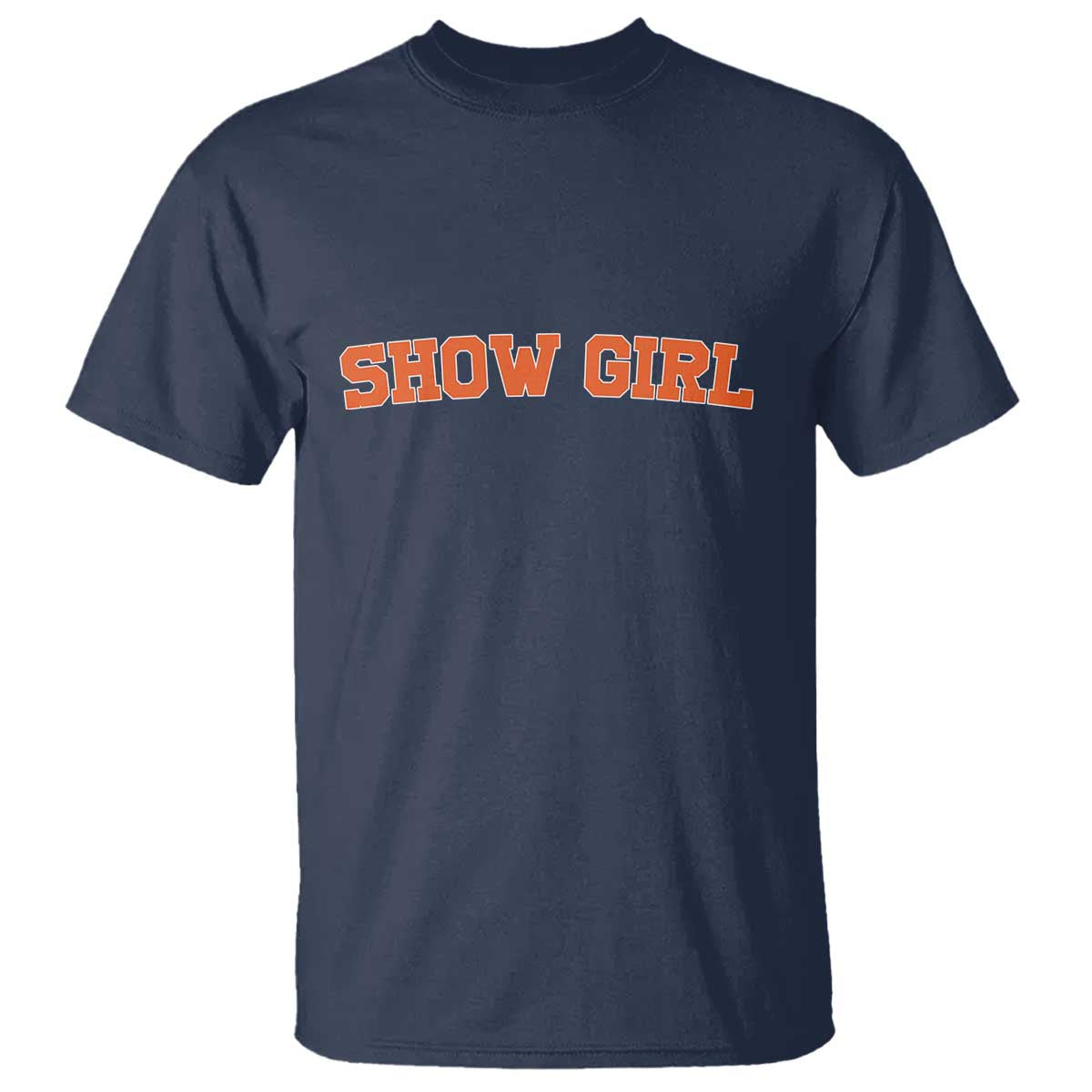 Showgirl T Shirt Retro Vintage Varsity Sports Orange Text - Wonder Print Shop