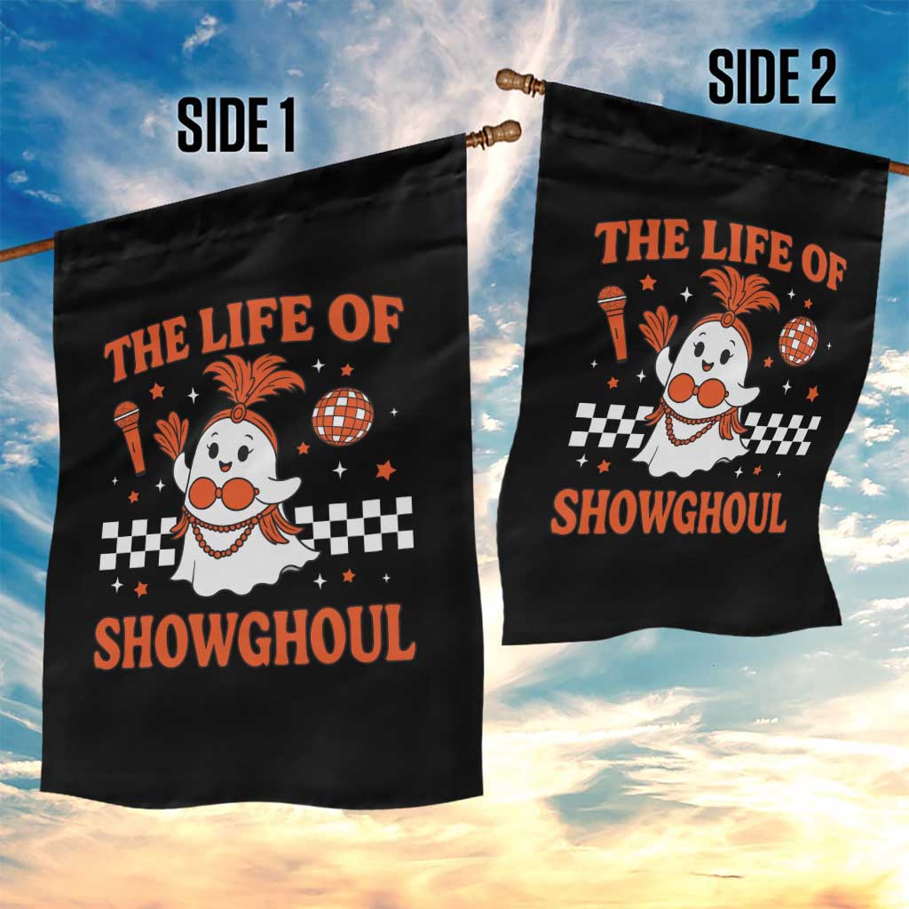 Funny Halloween Costume Showgirl Garden Flag The Life of A Showghoul Cute Ghost - Wonder Print Shop