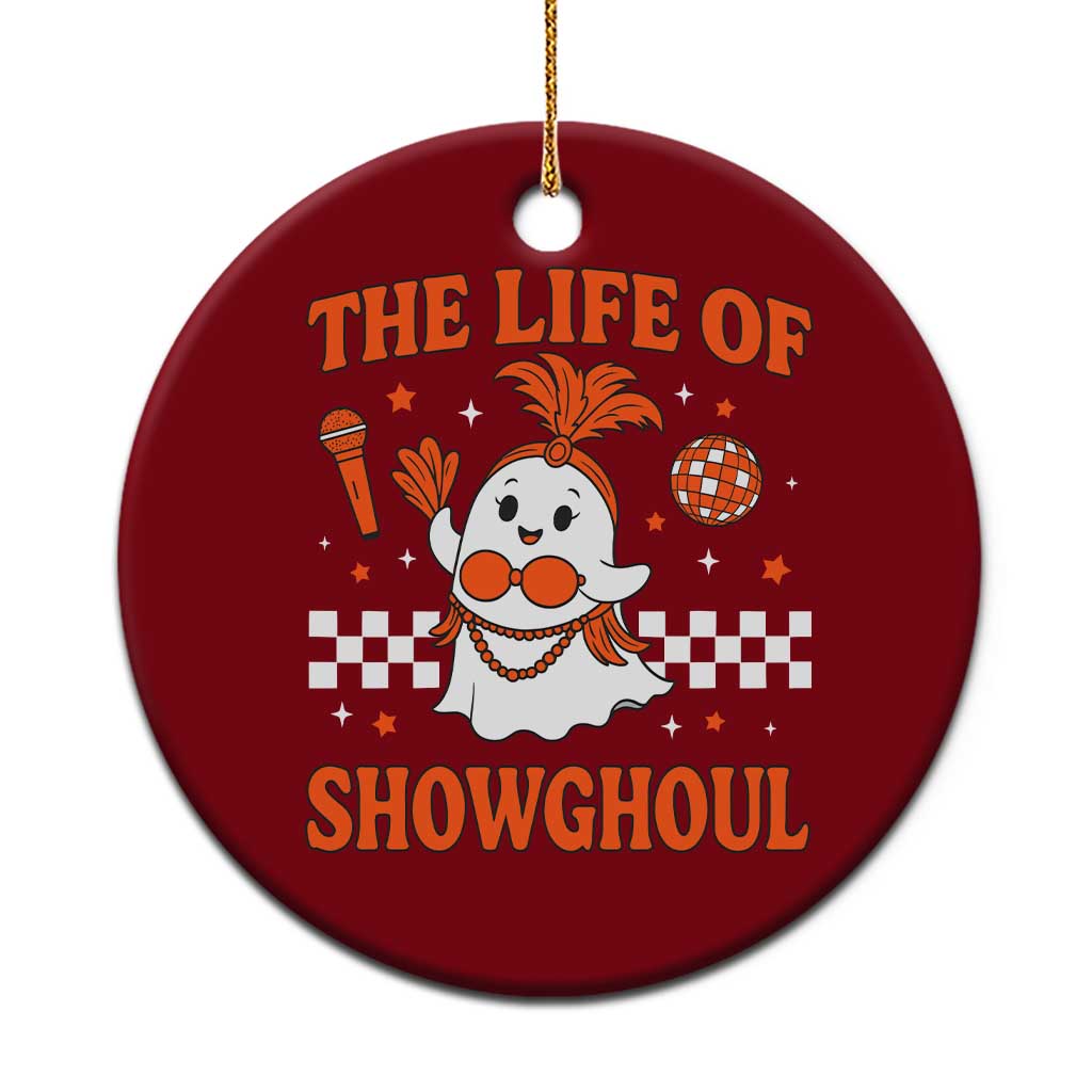Funny Halloween Costume Showgirl Ceramic Ornament The Life of A Showghoul Cute Ghost - Wonder Print Shop