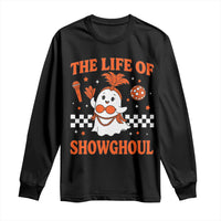 Funny Halloween Costume Showgirl Long Sleeve Shirt The Life of A Showghoul Cute Ghost - Wonder Print Shop