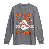 Funny Halloween Costume Showgirl Long Sleeve Shirt The Life of A Showghoul Cute Ghost - Wonder Print Shop