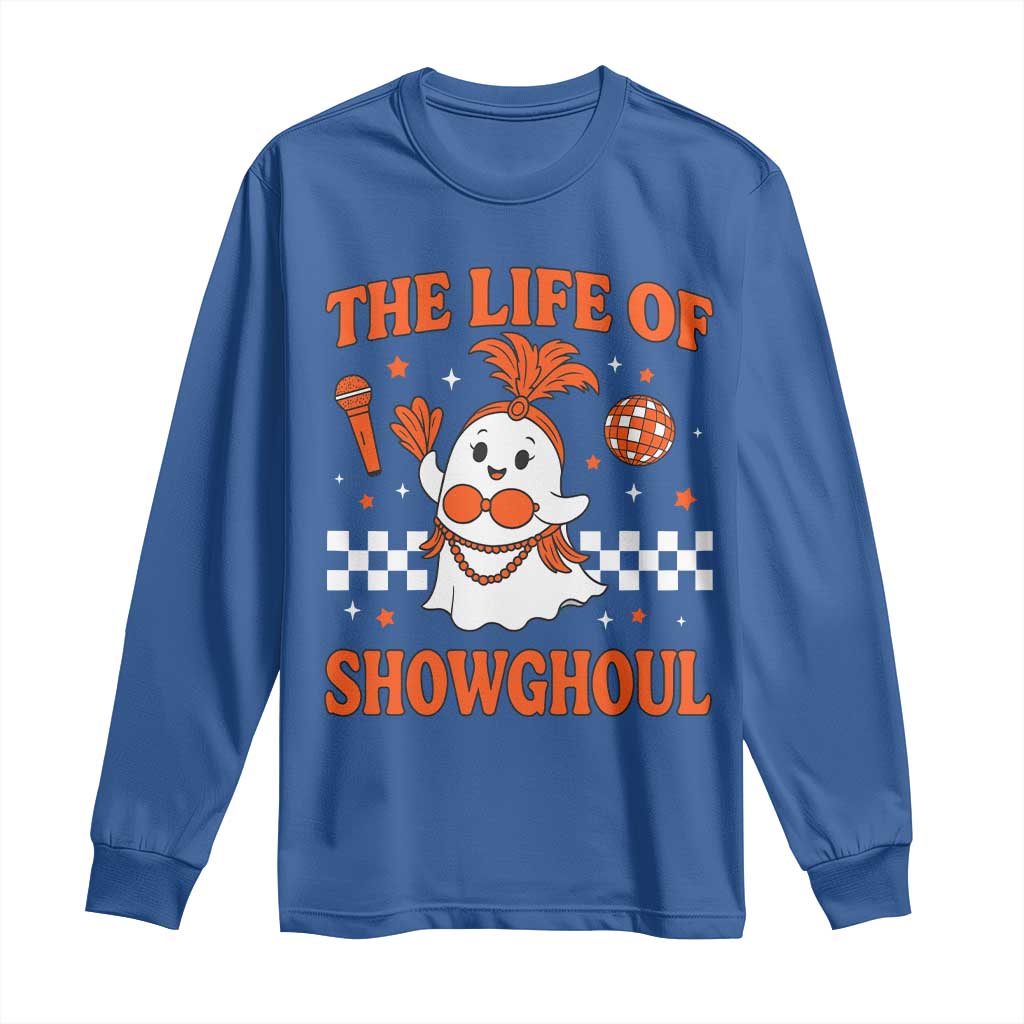 Funny Halloween Costume Showgirl Long Sleeve Shirt The Life of A Showghoul Cute Ghost - Wonder Print Shop