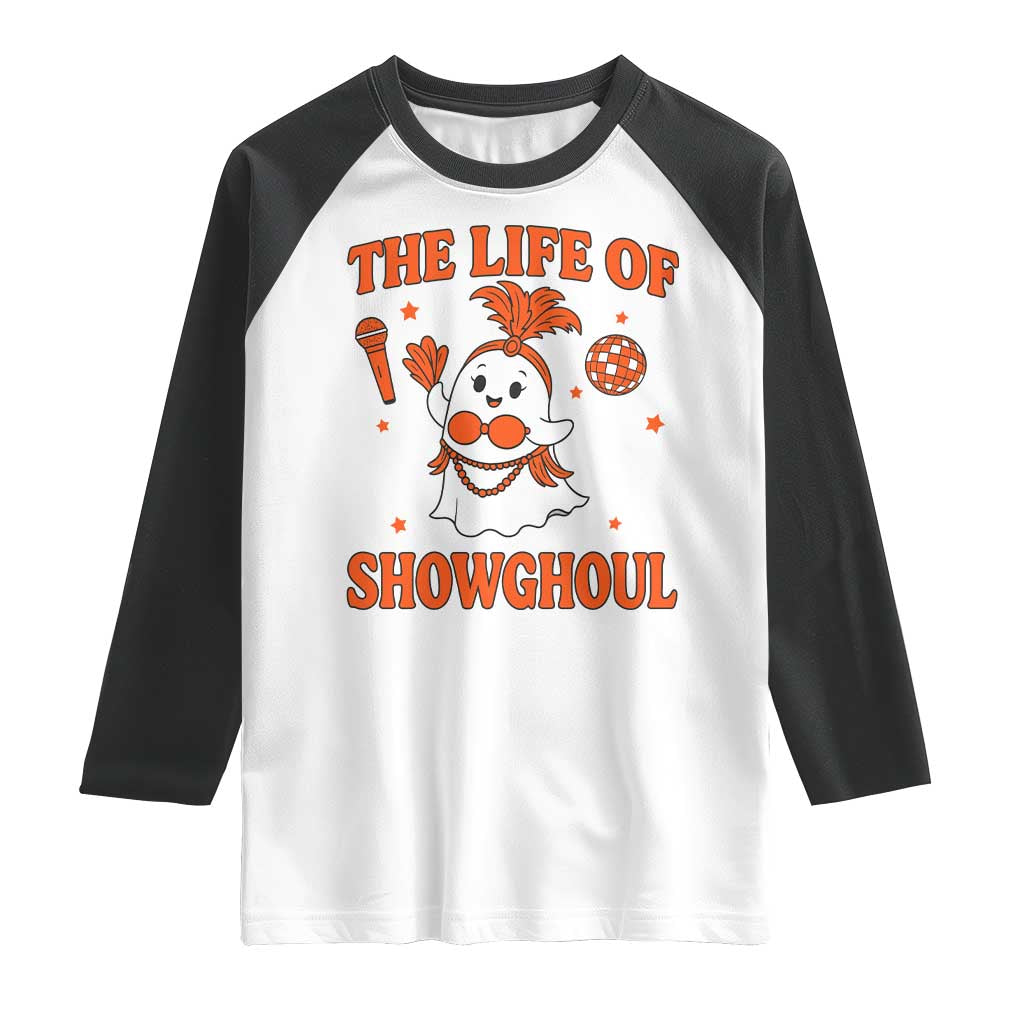 Funny Halloween Costume Showgirl Raglan Shirt The Life of A Showghoul Cute Ghost - Wonder Print Shop