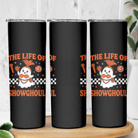 Funny Halloween Costume Showgirl Skinny Tumbler The Life of A Showghoul Cute Ghost - Wonder Print Shop