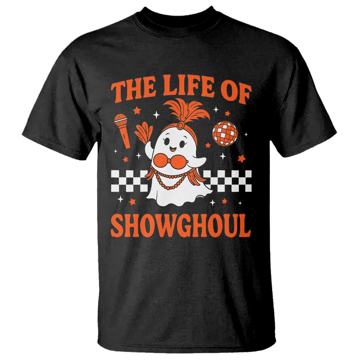 Funny Halloween Costume Showgirl T Shirt The Life of A Showghoul Cute Ghost - Wonder Print Shop