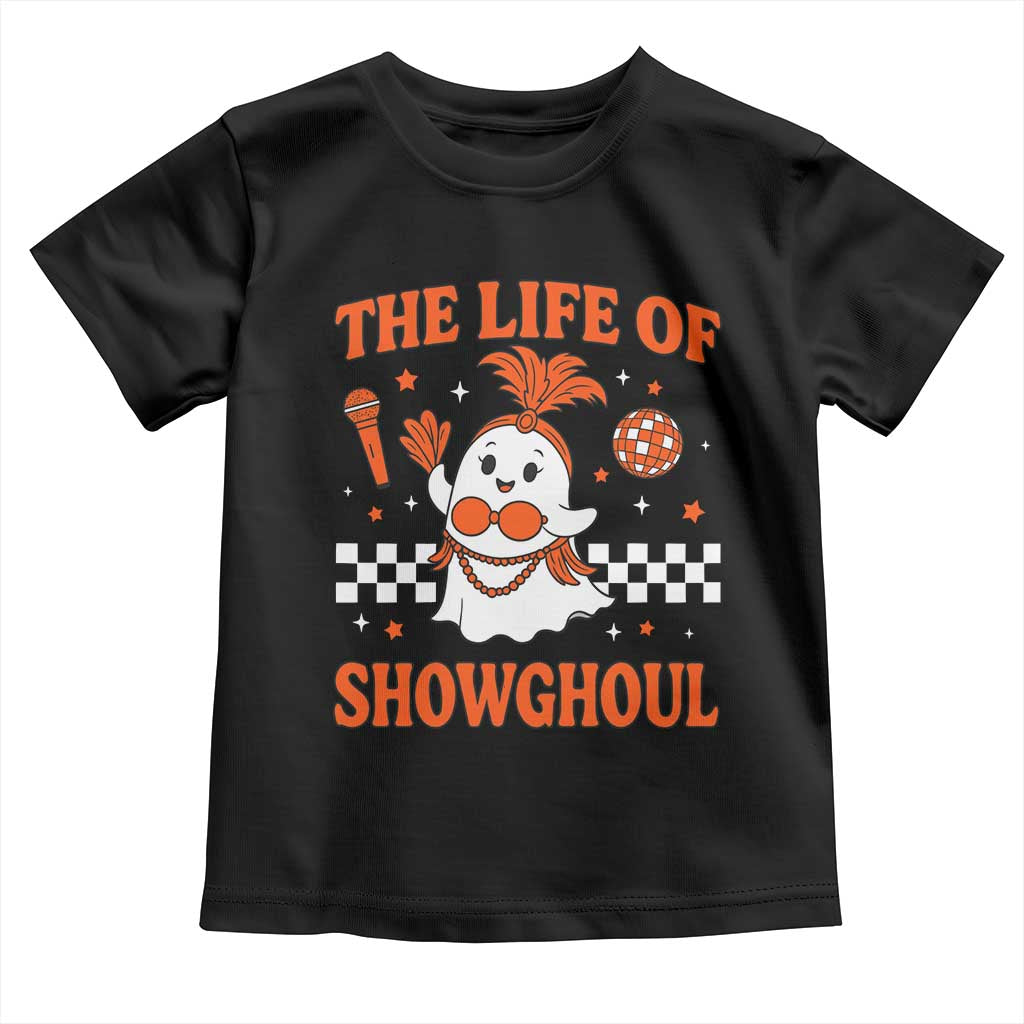 Funny Halloween Costume Showgirl Toddler T Shirt The Life of A Showghoul Cute Ghost - Wonder Print Shop