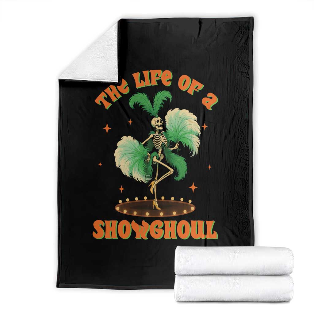 Funny Halloween Costume Showgirl Throw Blanket The Life of A Showghoul Slay Skeleton Girl - Wonder Print Shop