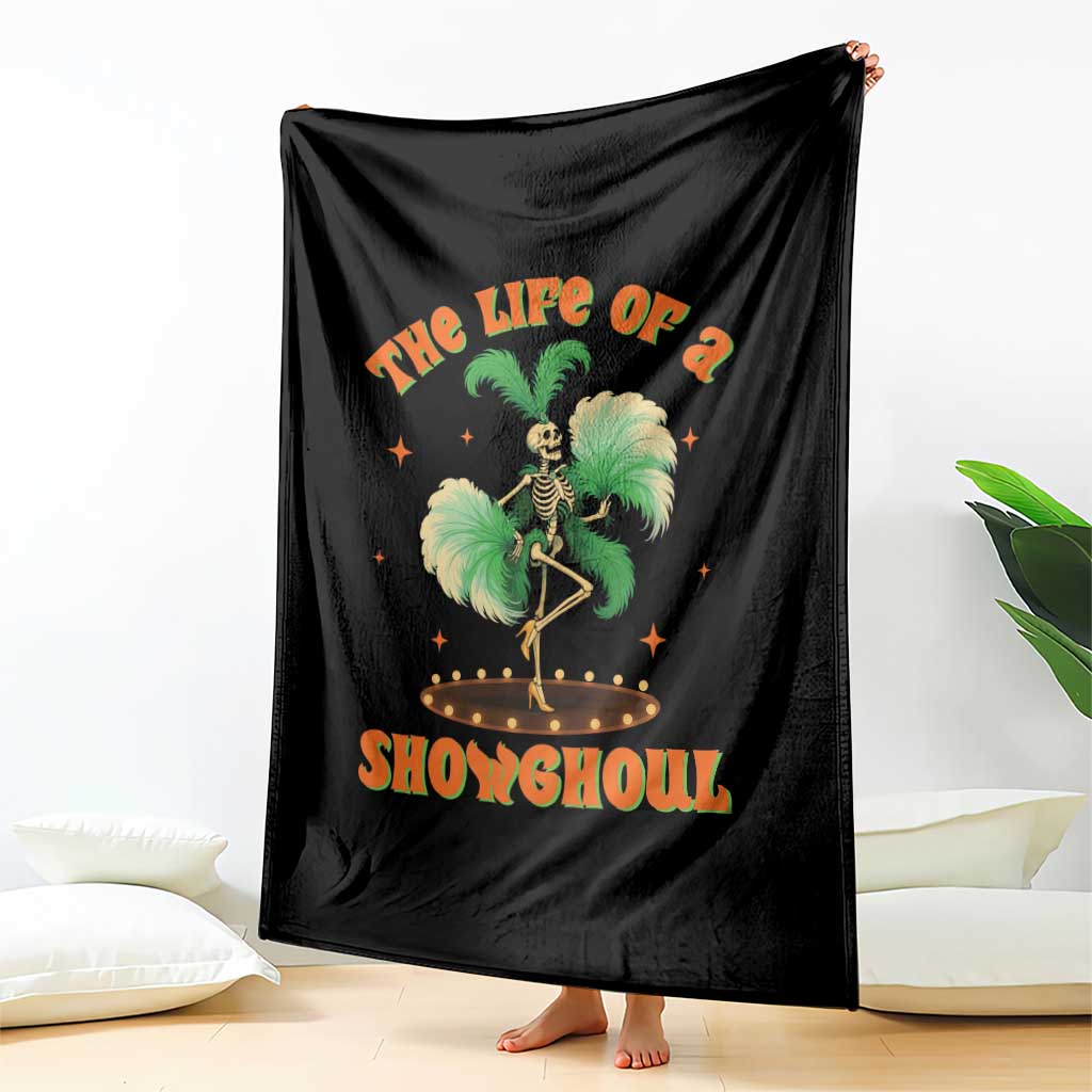 Funny Halloween Costume Showgirl Throw Blanket The Life of A Showghoul Slay Skeleton Girl - Wonder Print Shop