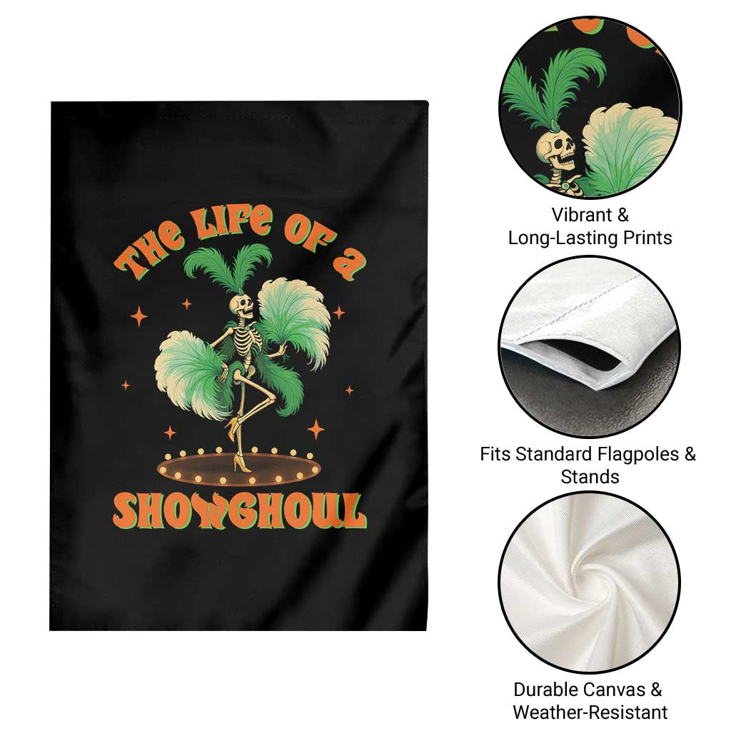 Funny Halloween Costume Showgirl Garden Flag The Life of A Showghoul Slay Skeleton Girl - Wonder Print Shop