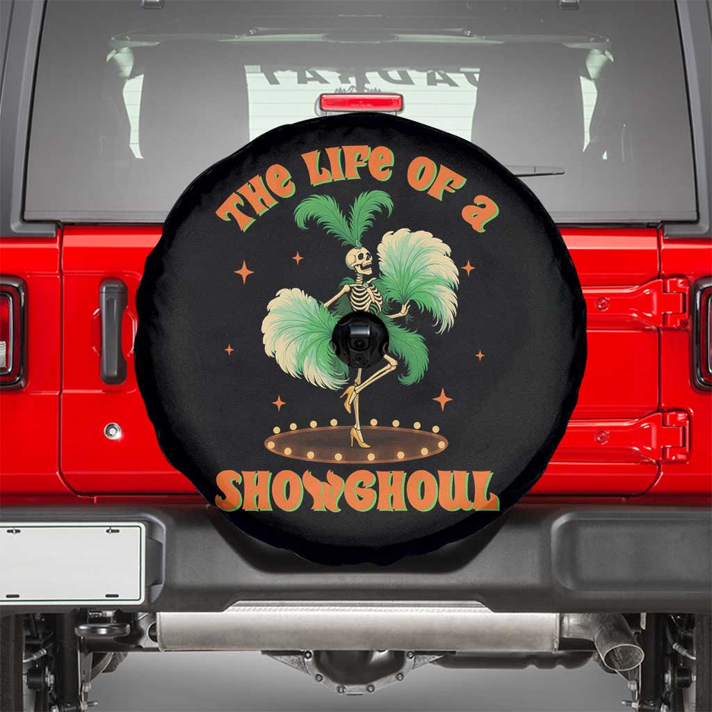 Funny Halloween Costume Showgirl Spare Tire Cover The Life of A Showghoul Slay Skeleton Girl - Wonder Print Shop