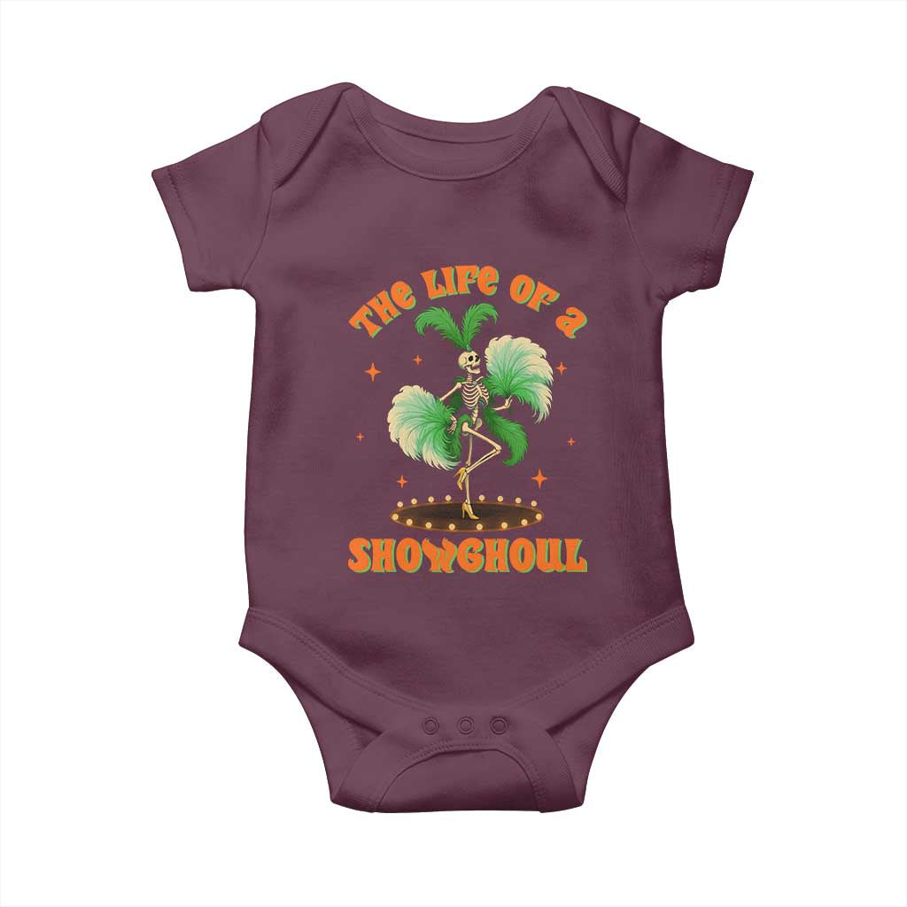 Funny Halloween Costume Showgirl Baby Onesie The Life of A Showghoul Slay Skeleton Girl - Wonder Print Shop