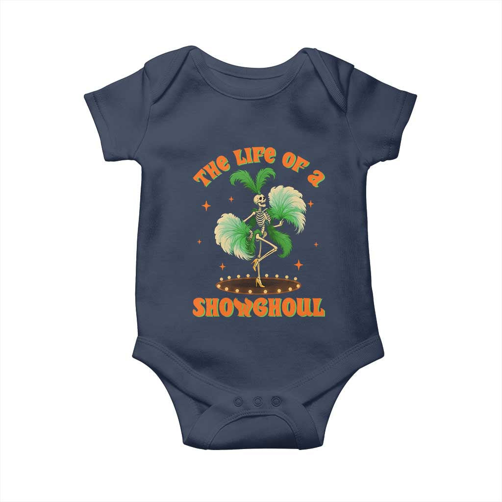 Funny Halloween Costume Showgirl Baby Onesie The Life of A Showghoul Slay Skeleton Girl - Wonder Print Shop