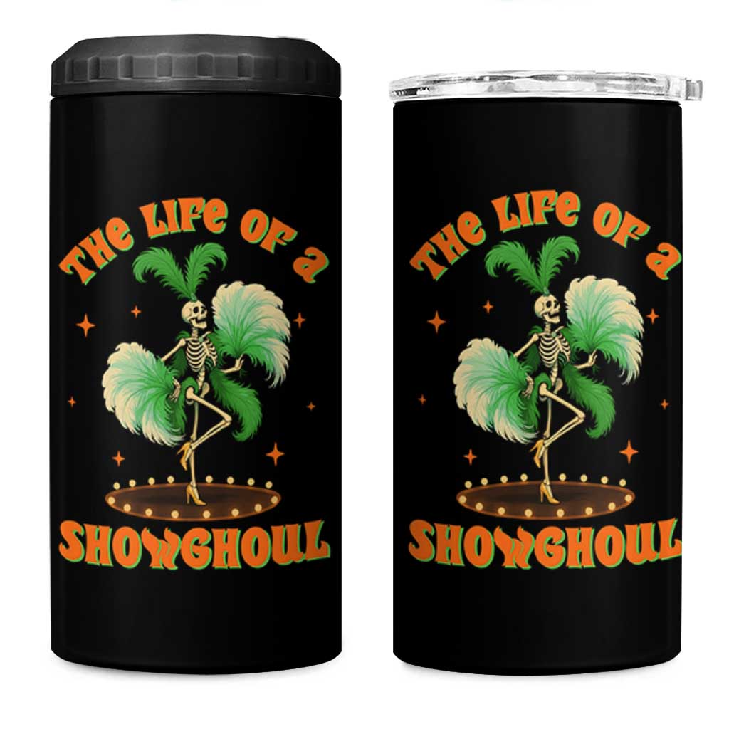 Funny Halloween Costume Showgirl 4 in 1 Can Cooler Tumbler The Life of A Showghoul Slay Skeleton Girl - Wonder Print Shop