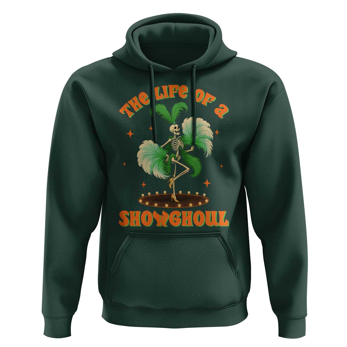 Funny Halloween Costume Showgirl Hoodie The Life of A Showghoul Slay Skeleton Girl - Wonder Print Shop