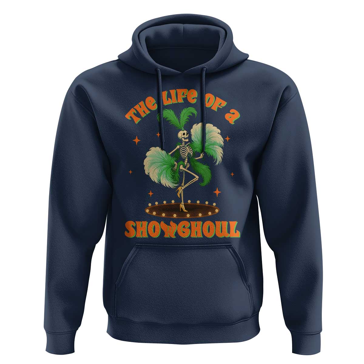 Funny Halloween Costume Showgirl Hoodie The Life of A Showghoul Slay Skeleton Girl - Wonder Print Shop