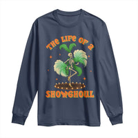 Funny Halloween Costume Showgirl Long Sleeve Shirt The Life of A Showghoul Slay Skeleton Girl - Wonder Print Shop