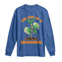 Funny Halloween Costume Showgirl Long Sleeve Shirt The Life of A Showghoul Slay Skeleton Girl - Wonder Print Shop