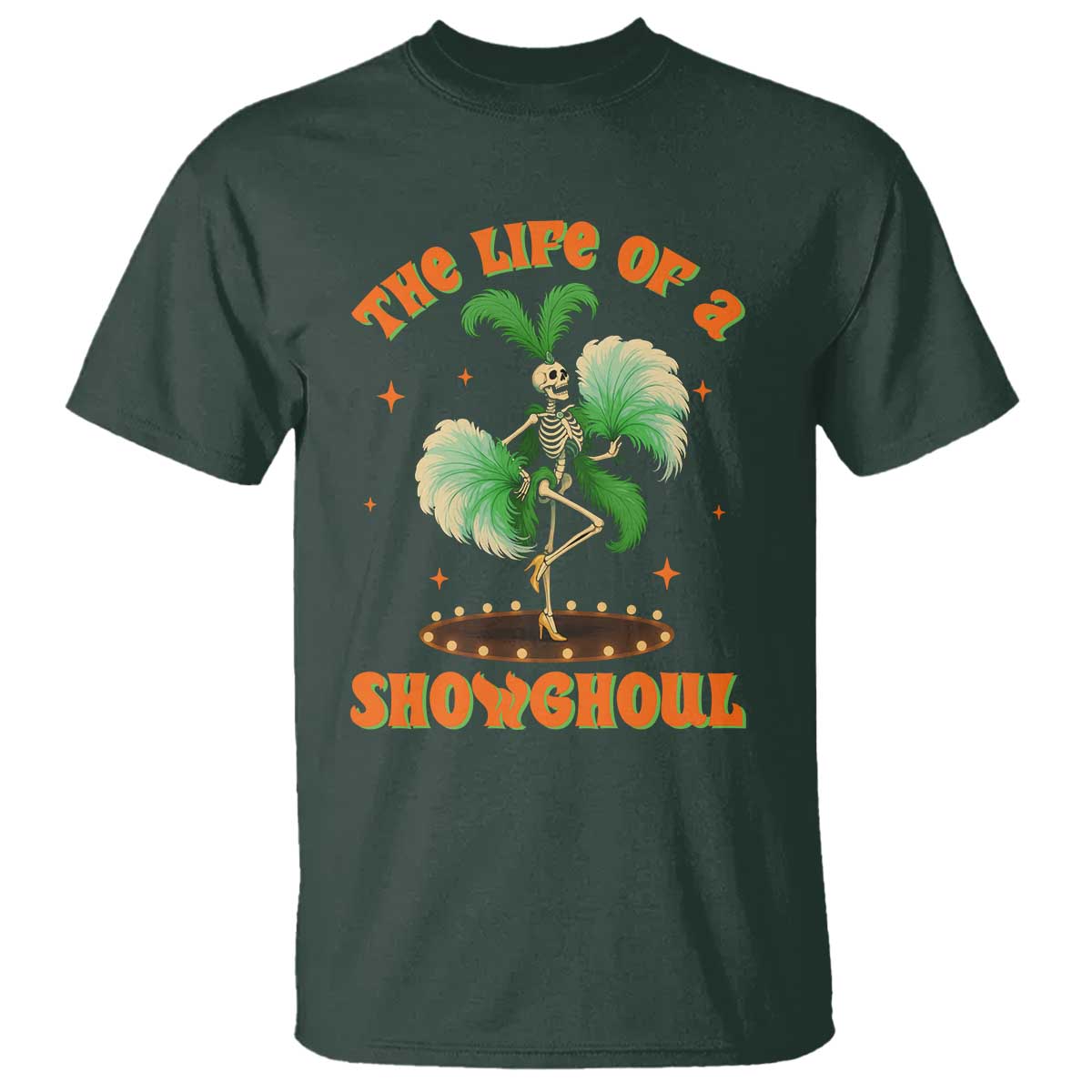 Funny Halloween Costume Showgirl T Shirt The Life of A Showghoul Slay Skeleton Girl - Wonder Print Shop