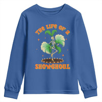 Funny Halloween Costume Showgirl Youth Sweatshirt The Life of A Showghoul Slay Skeleton Girl - Wonder Print Shop