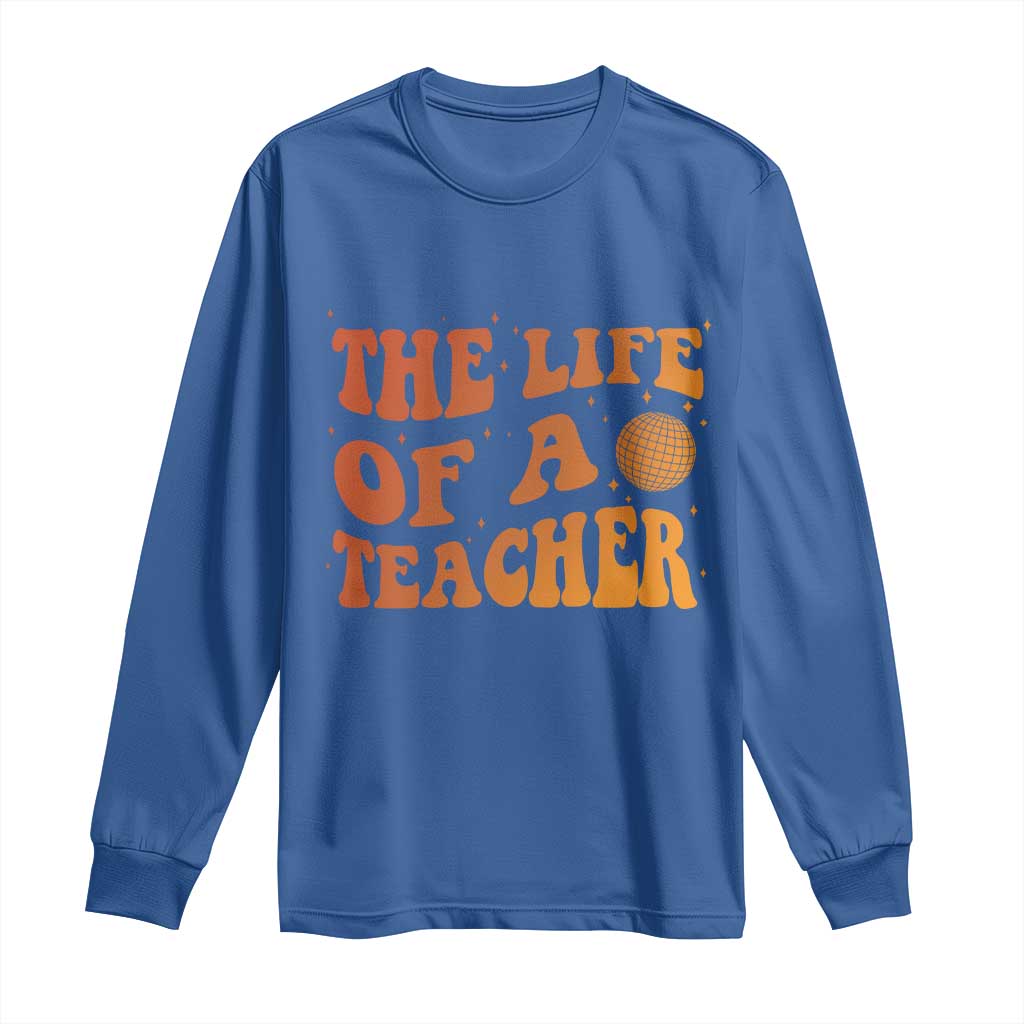 The Life Of A Teacher Long Sleeve Shirt In My Teacher Era Concert - Wonder Print Shop