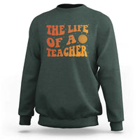 The Life Of A Teacher Sweatshirt In My Teacher Era Concert - Wonder Print Shop