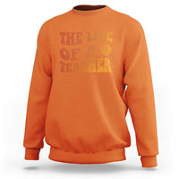 The Life Of A Teacher Sweatshirt In My Teacher Era Concert - Wonder Print Shop