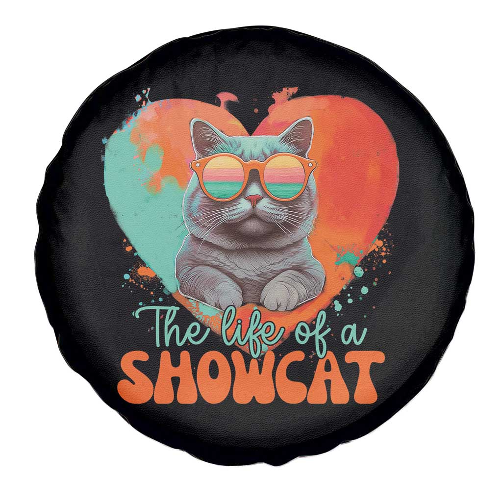 The Life Of A Showcat Spare Tire Cover Funny Cat Showgirl Era Heart Shape - Wonder Print Shop