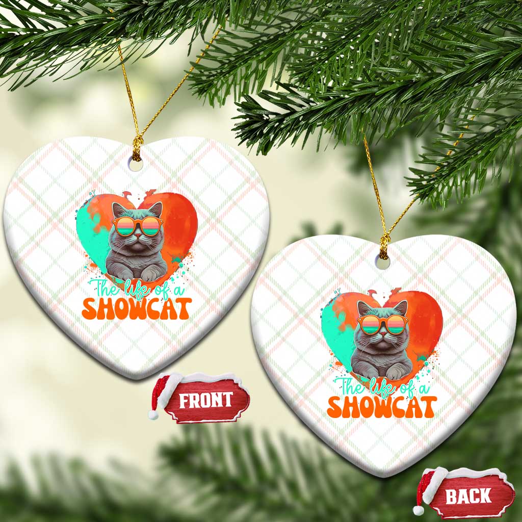 The Life Of A Showcat Ceramic Ornament Funny Cat Showgirl Era Heart Shape - Wonder Print Shop