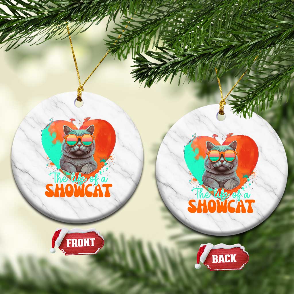 The Life Of A Showcat Ceramic Ornament Funny Cat Showgirl Era Heart Shape - Wonder Print Shop