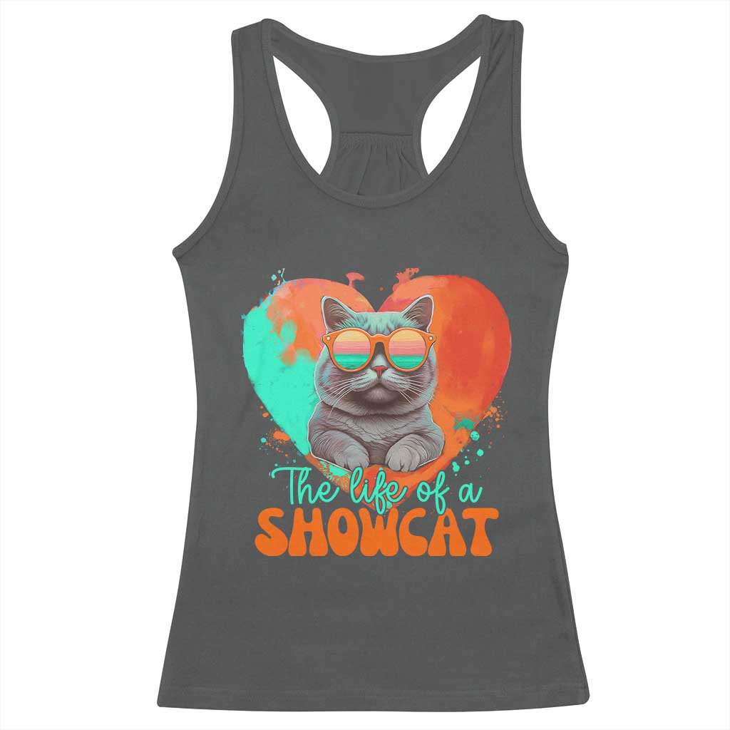 The Life Of A Showcat Racerback Tank Top Funny Cat Showgirl Era Heart Shape - Wonder Print Shop