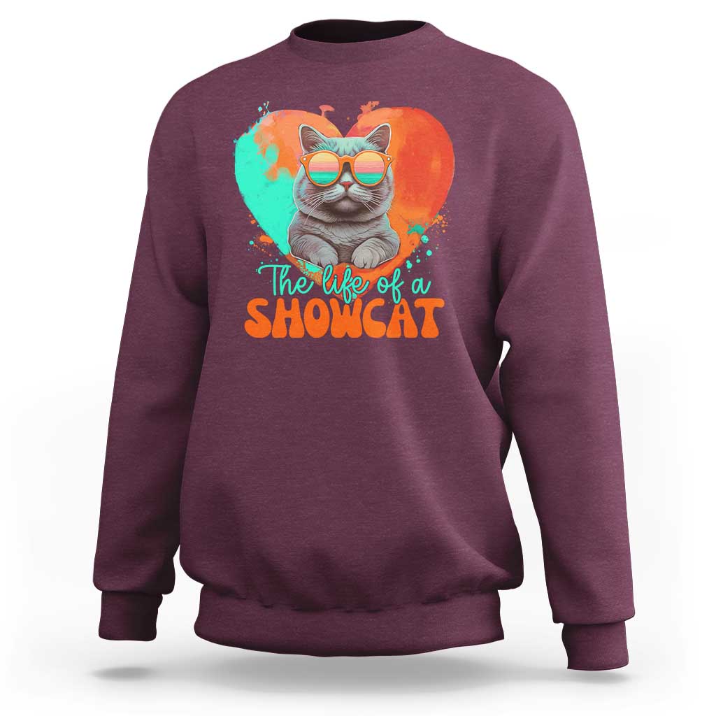 The Life Of A Showcat Sweatshirt Funny Cat Showgirl Era Heart Shape - Wonder Print Shop