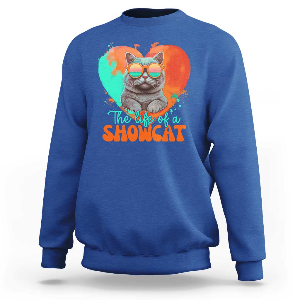 The Life Of A Showcat Sweatshirt Funny Cat Showgirl Era Heart Shape - Wonder Print Shop