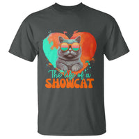 The Life Of A Showcat T Shirt Funny Cat Showgirl Era Heart Shape - Wonder Print Shop