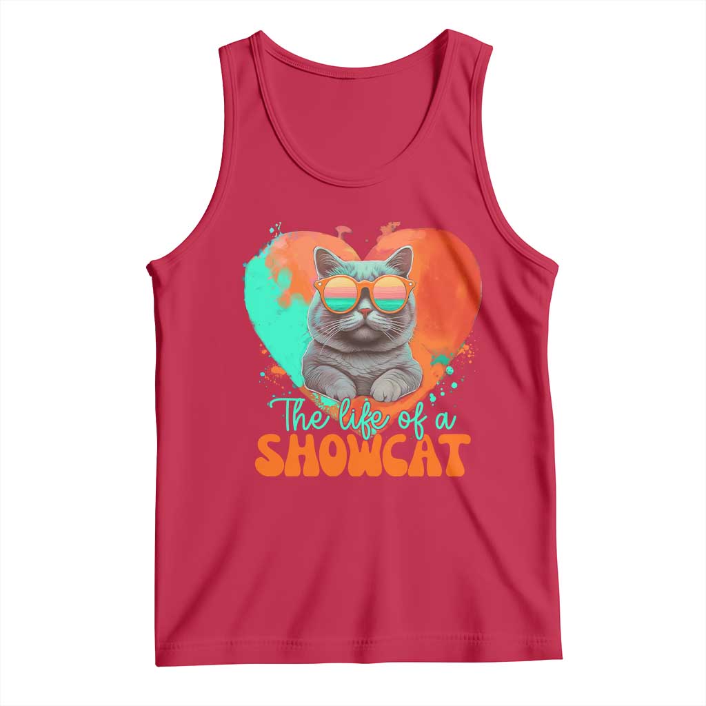 The Life Of A Showcat Tank Top Funny Cat Showgirl Era Heart Shape - Wonder Print Shop