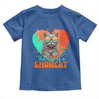 The Life Of A Showcat Toddler T Shirt Funny Cat Showgirl Era Heart Shape - Wonder Print Shop