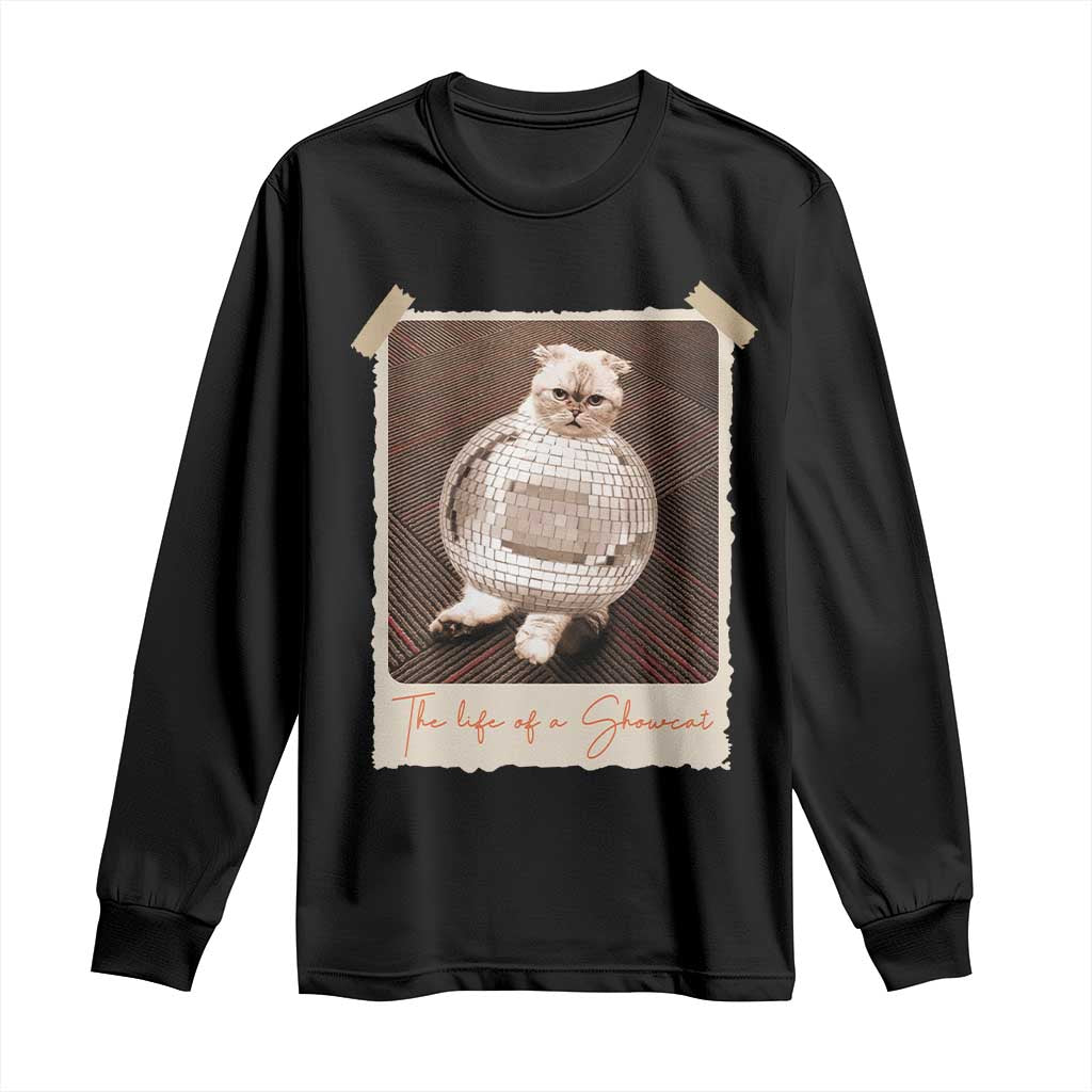 The Life Of A Showcat Long Sleeve Shirt Funny Vintage Photo Cat Era - Wonder Print Shop