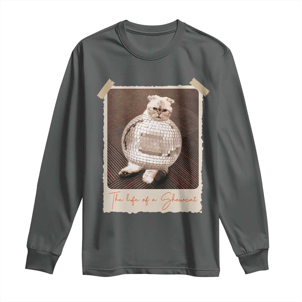 The Life Of A Showcat Long Sleeve Shirt Funny Vintage Photo Cat Era - Wonder Print Shop