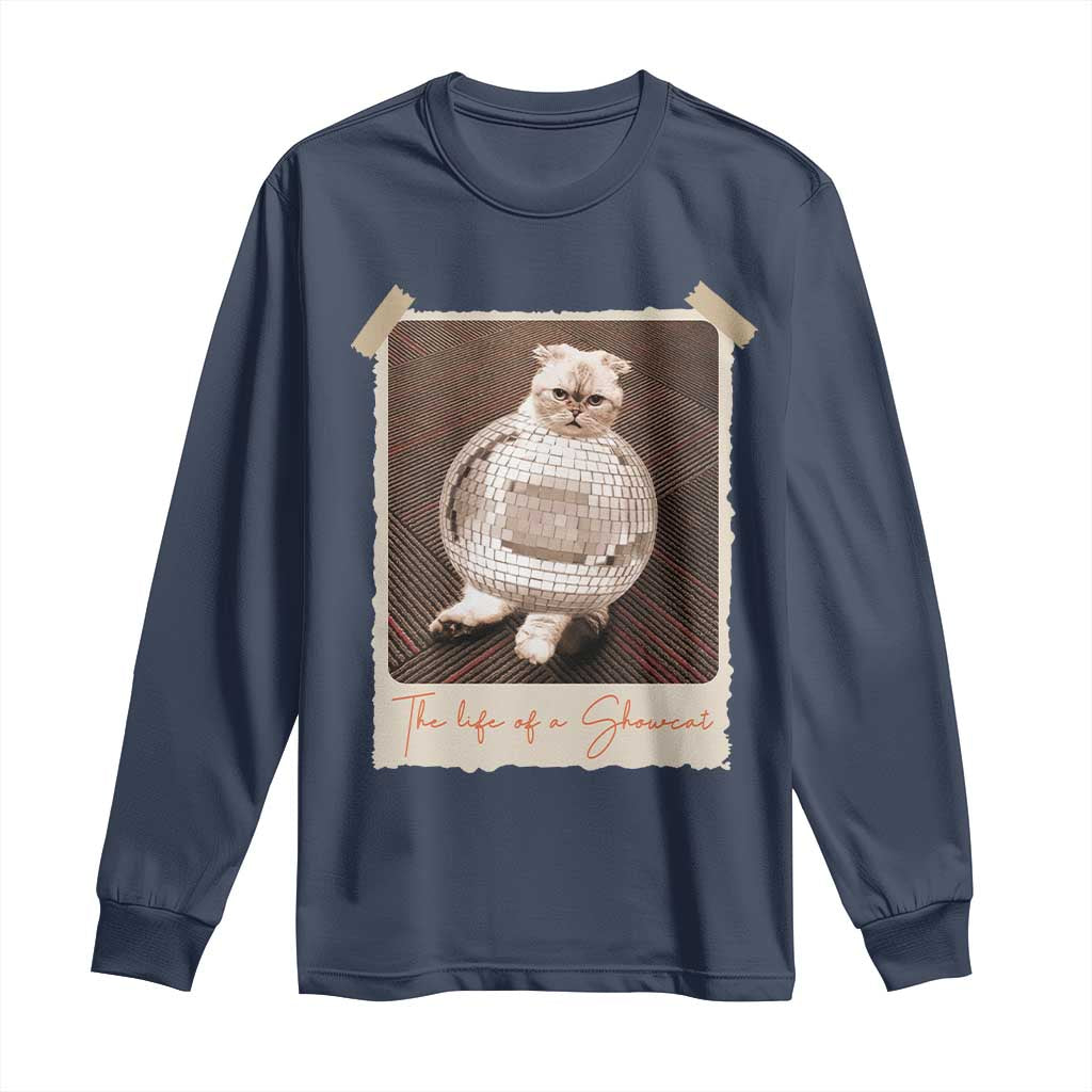 The Life Of A Showcat Long Sleeve Shirt Funny Vintage Photo Cat Era - Wonder Print Shop
