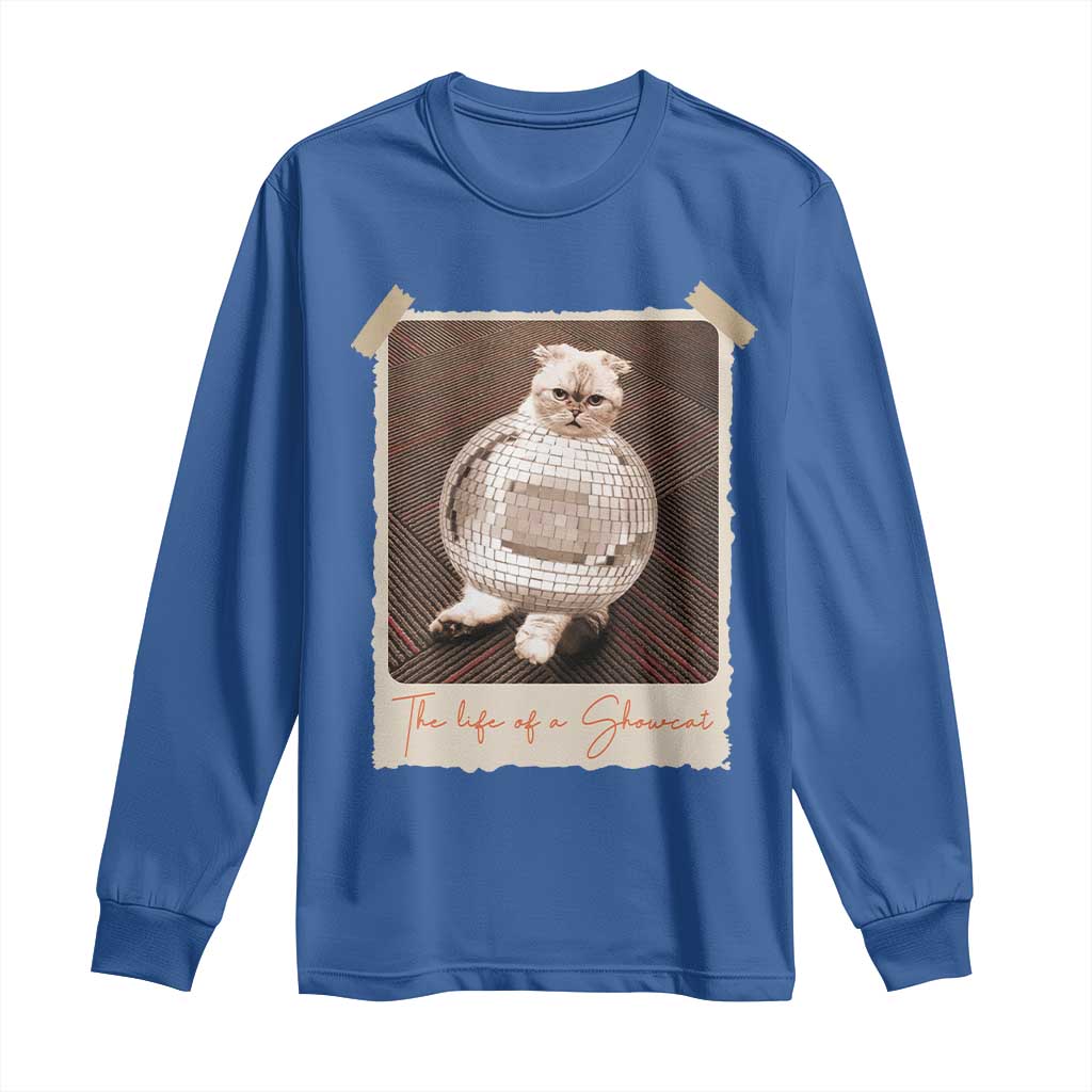 The Life Of A Showcat Long Sleeve Shirt Funny Vintage Photo Cat Era - Wonder Print Shop