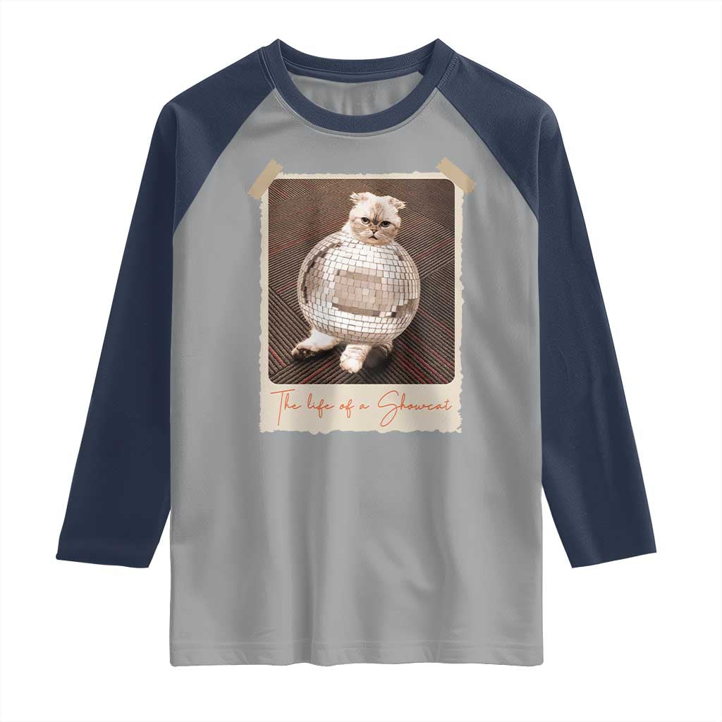 The Life Of A Showcat Raglan Shirt Funny Vintage Photo Cat Era - Wonder Print Shop