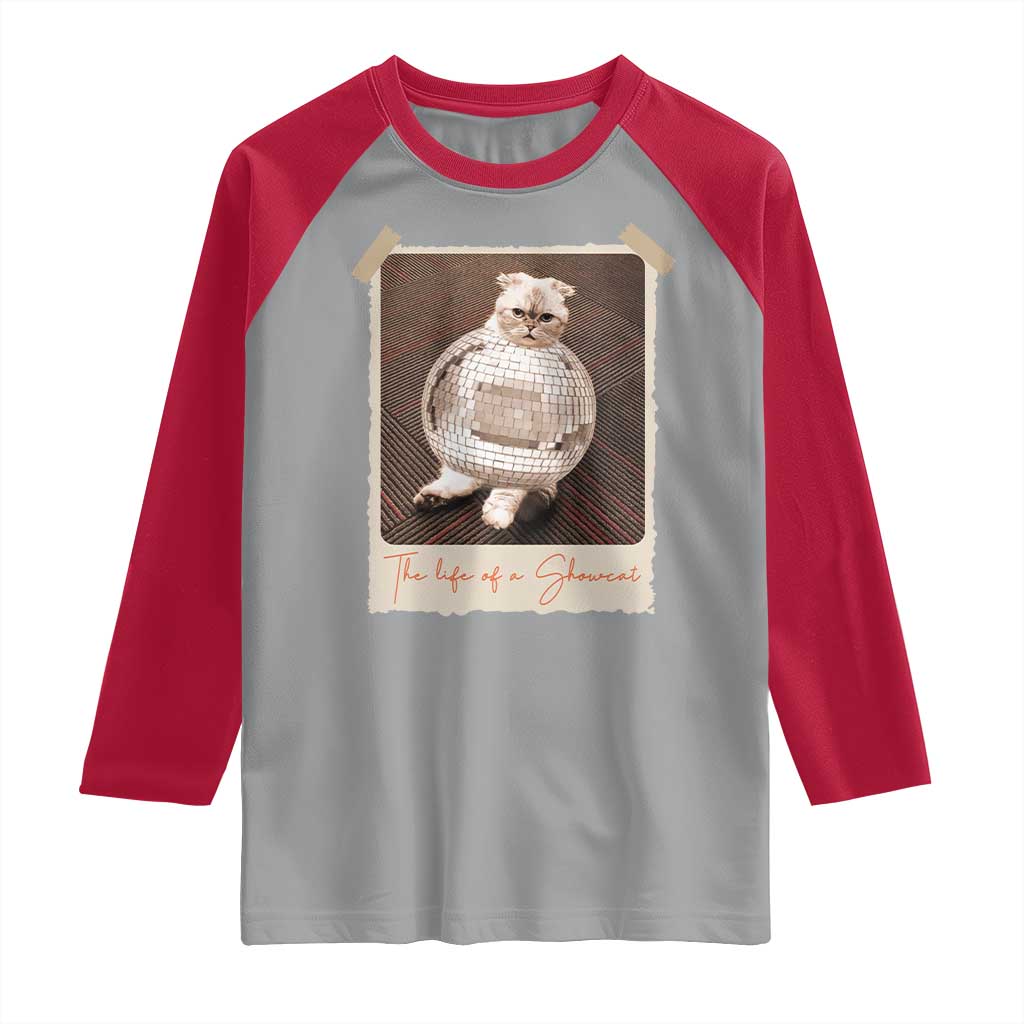 The Life Of A Showcat Raglan Shirt Funny Vintage Photo Cat Era - Wonder Print Shop
