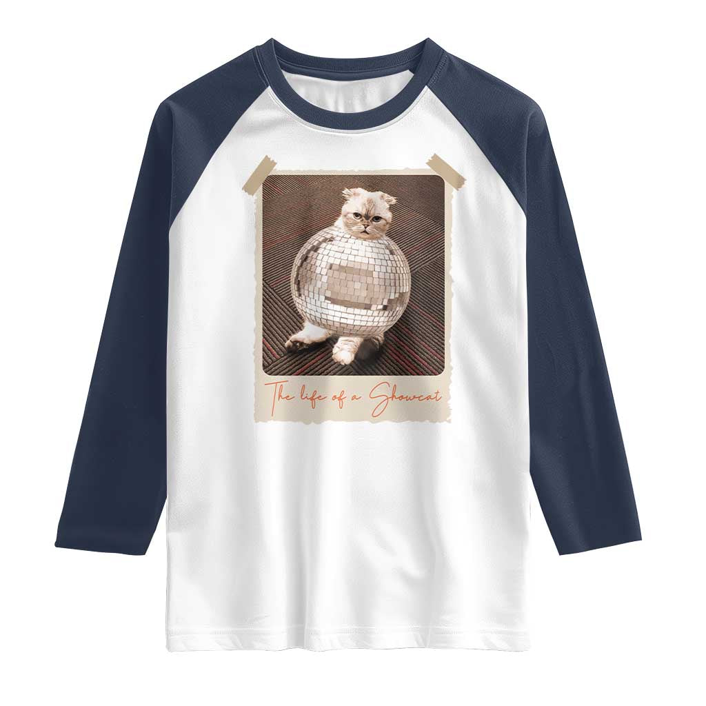 The Life Of A Showcat Raglan Shirt Funny Vintage Photo Cat Era - Wonder Print Shop