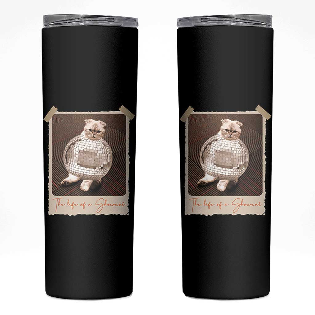 The Life Of A Showcat Skinny Tumbler Funny Vintage Photo Cat Era - Wonder Print Shop