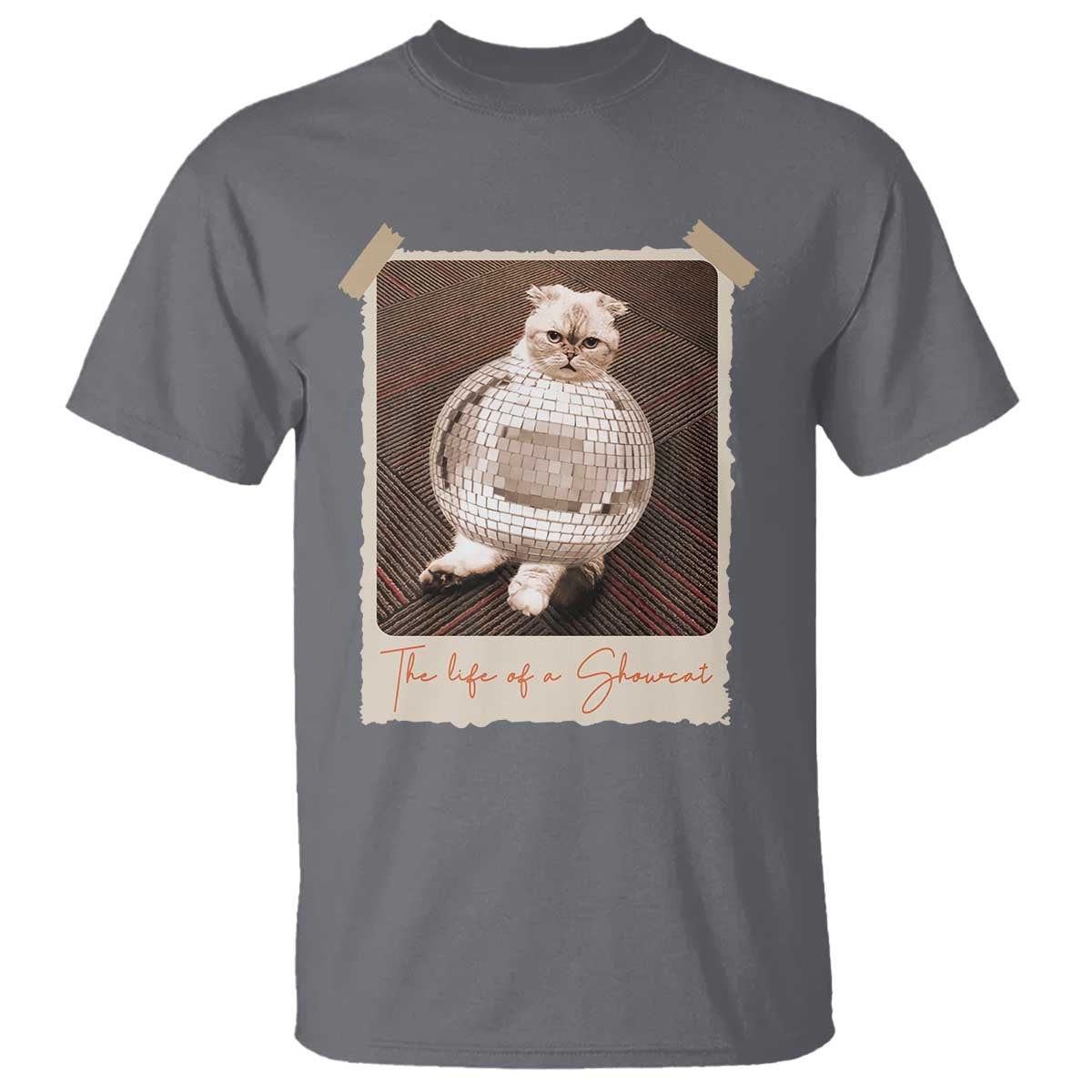 The Life Of A Showcat T Shirt Funny Vintage Photo Cat Era - Wonder Print Shop