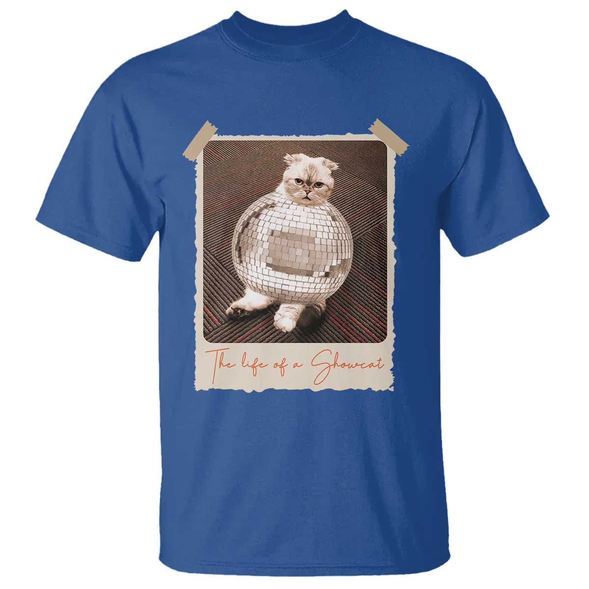 The Life Of A Showcat T Shirt Funny Vintage Photo Cat Era - Wonder Print Shop