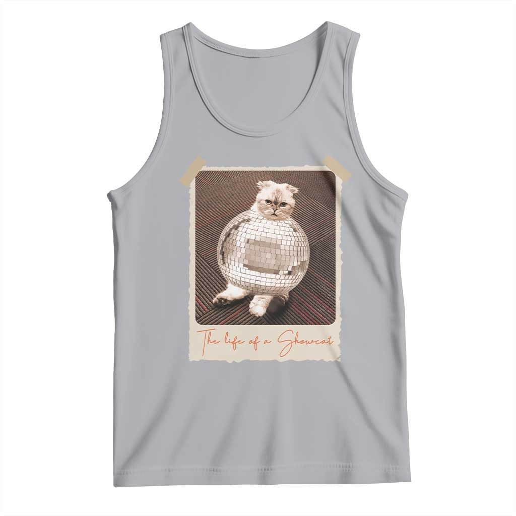The Life Of A Showcat Tank Top Funny Vintage Photo Cat Era - Wonder Print Shop