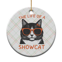 The Life Of A Showcat Ceramic Ornament Funny Cat Showgirl Era - Wonder Print Shop