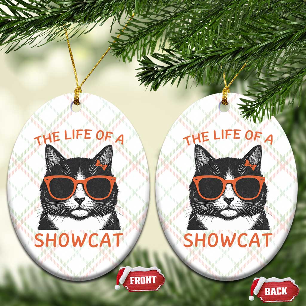 The Life Of A Showcat Ceramic Ornament Funny Cat Showgirl Era - Wonder Print Shop