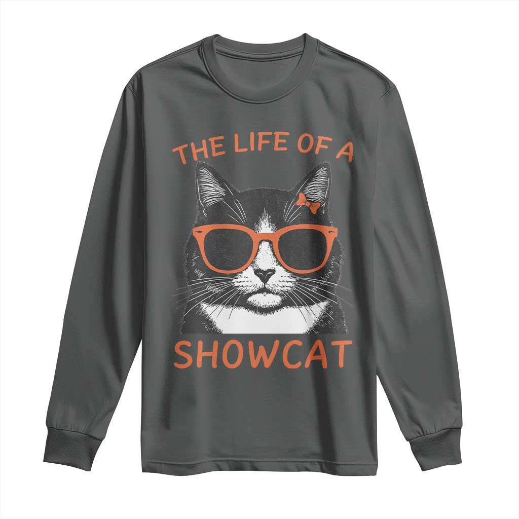 The Life Of A Showcat Long Sleeve Shirt Funny Cat Showgirl Era - Wonder Print Shop